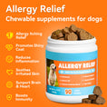 Load image into Gallery viewer, Allergy & Immune Chews for Dogs - Dog Probiotics for Seasonal Allergies - Support Skin & Coat for All Breeds
